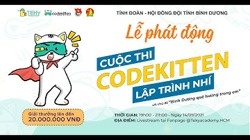 BUỔI LỄ PHÁT ĐỘNG CUỘC THI SÁNG TẠO LẬP TRÌNH CODEKITTEN DÀNH CHO HỌC SINH BÌNH DƯƠNG