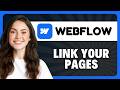 How to Link Pages on Webflow in 2026
