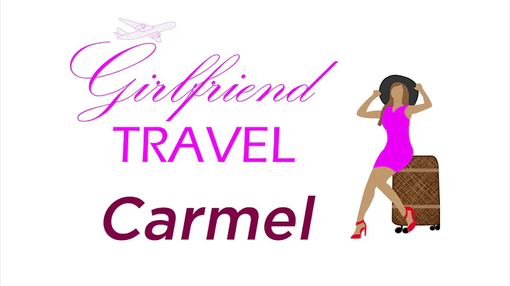 Girlfriend Travel - Carmel Trip!