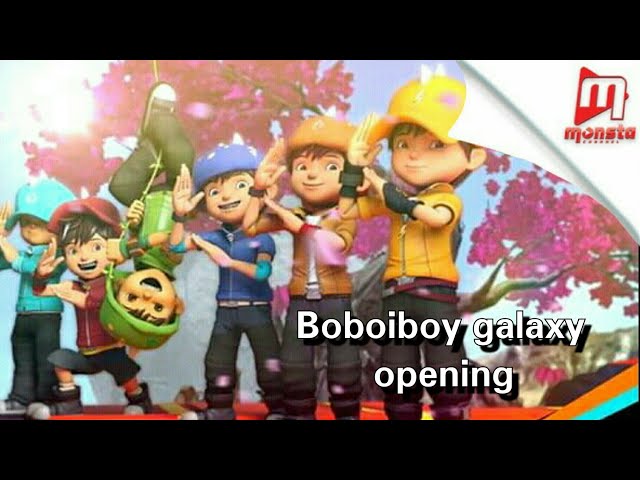 Boboiboy galaxy opening [dunia baru] full class=
