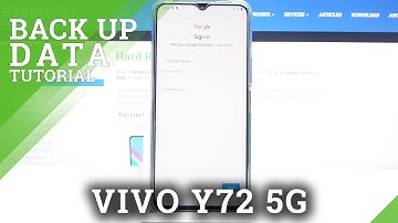 How to Backup Data on VIVO Y72 5G – Google Backup
