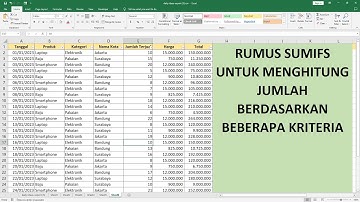 Belajar Rumus SUMIFS dan contohnya dari 1 kriteria hingga banyak kriteria