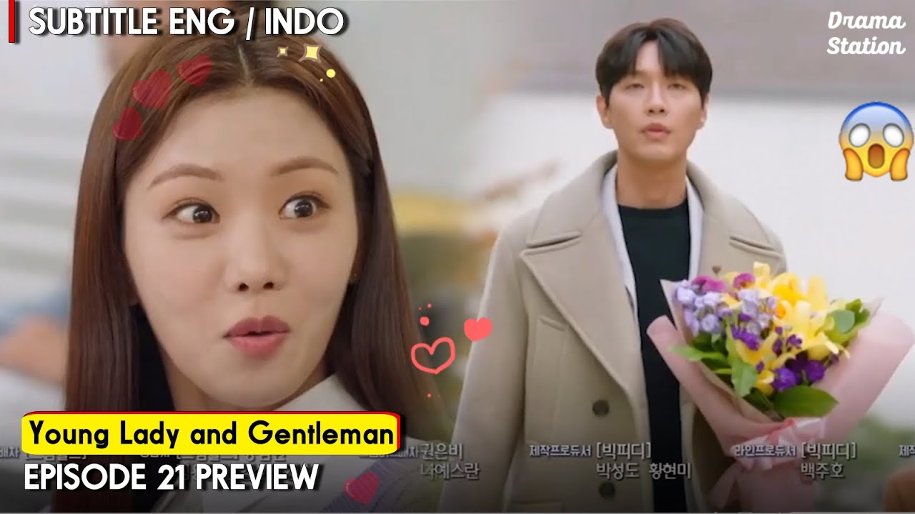 Young Lady and Gentleman Episode 21 Preview Sub ENG/INDO 21회 신사와 아가씨