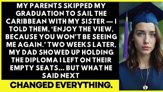 Full My Parents Skipped My Graduation To Sail The Caribbean With My Sister — I Told Them...Reddit Family News