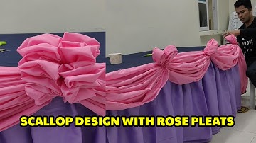 SCALLOP DESIGN WITH ROSE PLEATS DESIGN TABLE SKIRTING TUTORIAL FULL VIDEO TUTORIAL