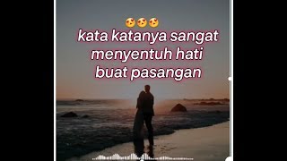 KATA KATA INDAH UNTUK KESAYANGAN  || JAMIN JATUH CINTA PASANGAN BIKIN BAPER