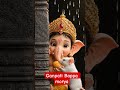 🙏Ganpati Bappa morya 🙏 #Ganpati #bhakti #shorts