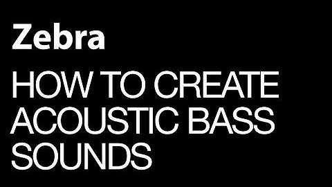 U-he Zebra - Creating Acoustic Bass - How To Tutorial