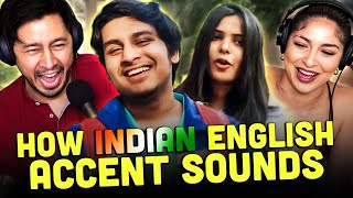 Do Indians Know How Their English Accent Sounds REACTION! | Asian Boss