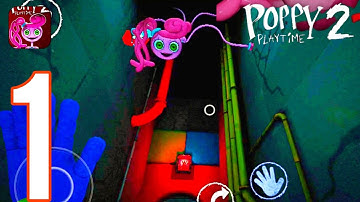 Poppy playtime chapter 2 - Gameplay walkthrough part 1 - Horror (ios android)