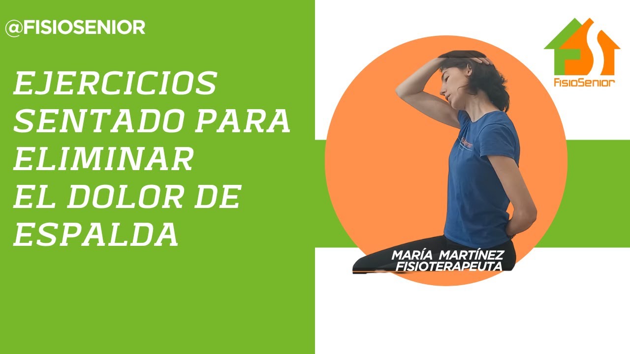 Ejercicios sentado para eliminar el dolor de espalda