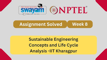 Sustainable Engineering Concepts and Life Cycle Analysis Week 8 | NPTEL ANSWERS | MYSWAYAM #nptel