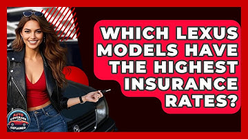Which Lexus Models Have The Highest Insurance Rates? - Auto Coverage Explained
