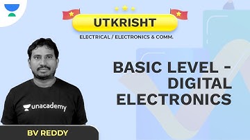 Utkrisht | Basic Level | Digital Electronics | EE/EC | B V Reddy