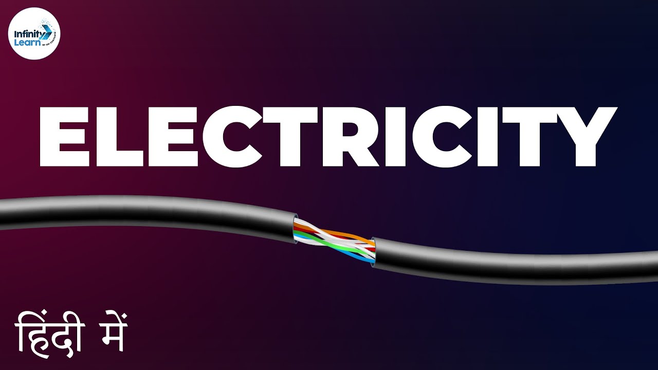 Electricity Lesson 02 More about Electricity in Hindi (हिंदी में
