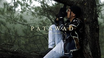 GRA THE GREAT - Patawad