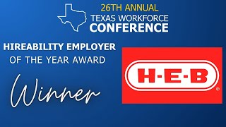H-E-B | HireAbility Employer of the Year | Texas Workforce Conference 2023