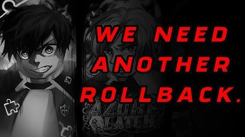 Azure Latch NEEDS to rollback again...