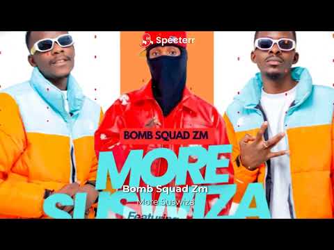 Bomb Squad Zm Ft Dizo West More Suswiza Official Audio