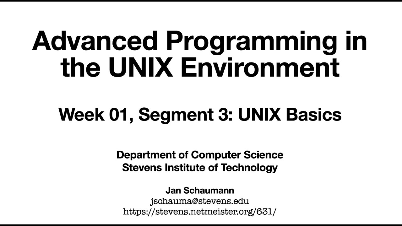 Advanced Programming in the UNIX Environment: Week 01 - Unix Basics