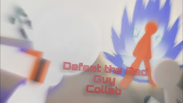 Destroy the red guy collab (130 subs special)