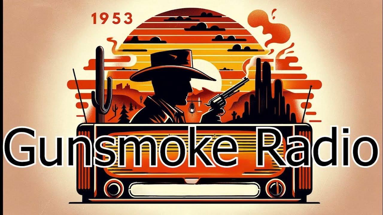 Radio gunsmoke season 2 1953 episodes 72 80 youtube