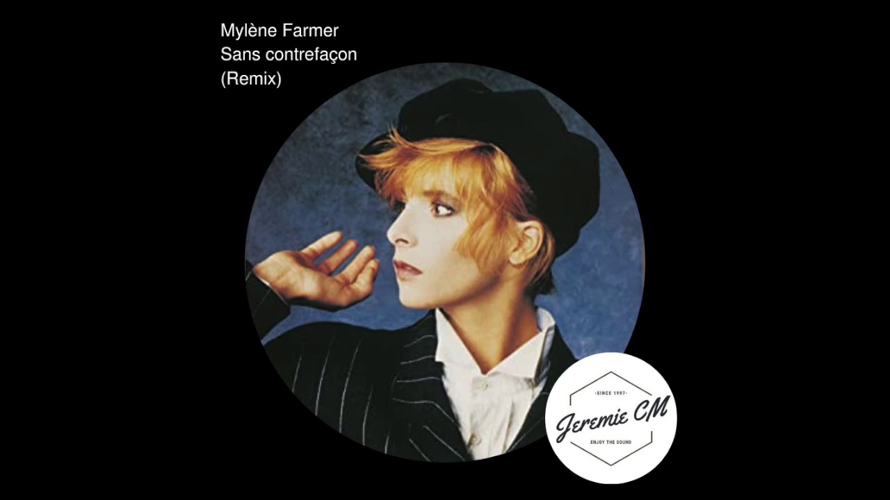 Mylène Farmer - Sans contrefaçon (Jérémie CM Remix) - YouTube