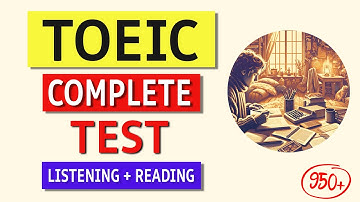 TOEIC Practice Test 2024: Complete Listening & Reading with Answers Included!