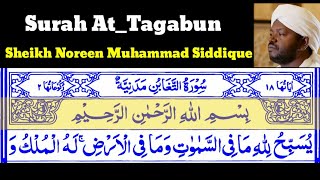 Surah At_Tagabun 64 By Sheikh Noreen Muhammad Siddique With Arabic Text