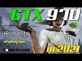 GTX 970 | 1080p Gaming | in 2021