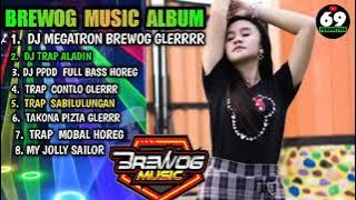 DJ BREWOG MUSIC TERBARU 2021 FULL ALBUM || SPESIAL DJ BREWOG MUSIC TERPOPULER