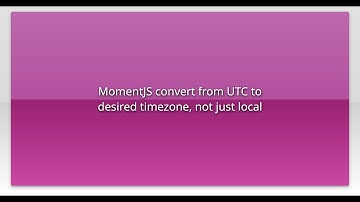 MomentJS convert from UTC to desired timezone, not just local