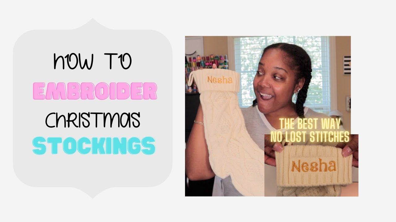 How to Embroider A Christmas Stocking Fast Frame Embroidery Stocking Stocking Embroidery