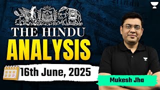 The Hindu Newspaper Analysis | 16th June | UPSC Current Affairs Today | Mukesh Jha