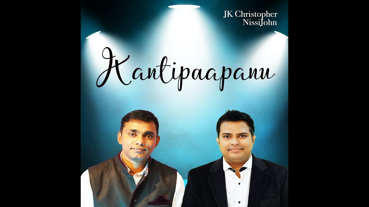 Kanti Paapanu Cover by Nissi John Music J K Christopher Latest Telugu christian Songs 2017 2018