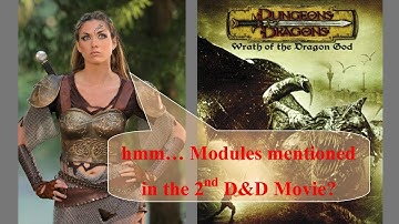 D&D Mods mentioned in 2nd D&D Movie