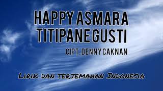 Happy Asmara - Titipane Gusti ( Lirik dan Terjemahan )