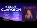 K.e.l.l.y. .C.l.a.r.k.s.o.n. Greatest Songs ~ New Playlist ~ Popular Songs ~ Top US Pop Songs 2