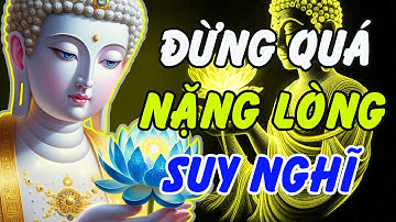 Bí Quyết Sống Bình An : Lời Phật Dạy Cách Buông Bỏ Suy Nghĩ Nặng Nề