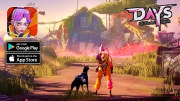 Days of Planet Earth Gameplay (Android,IOS)