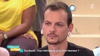 Trop intelligent pour être heureux ? #touteunehistoire