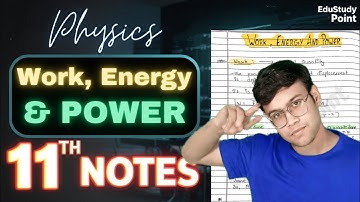 Work, energy and power🔥|CLASS 11 Physics | Complete Chapter handwritten notes | NCERT Covered