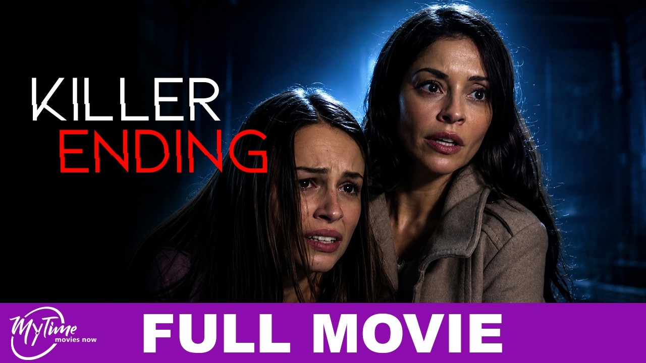 Killer Ending | Full Thriller Movie | Emmanuelle Vaugier, Chelsea Hobbs | @MyTimeMoviesNow