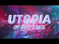 Utopia of the Seas 2024 - Royal Caribbean