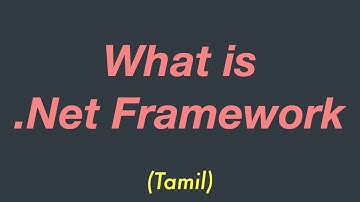 What is .Net Framework | Overview | Tamil