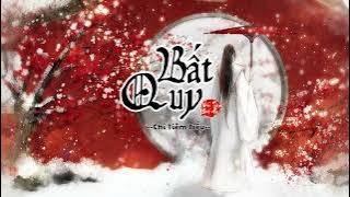 [Vietsub] Bất Quy (Không Về) - Chỉ Tiêm Tiếu || 不归 - 指尖笑