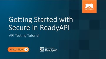 Getting Started with Secure in ReadyAPI | API Testing Tutorial