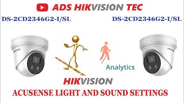 Hikvision AcuSense IP Camera Light and Audio settings