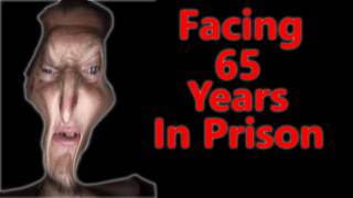 Daniel Larsons Future - Facing 65 Years in Prison
