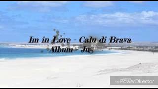 I'm in Love - Calu di Brava